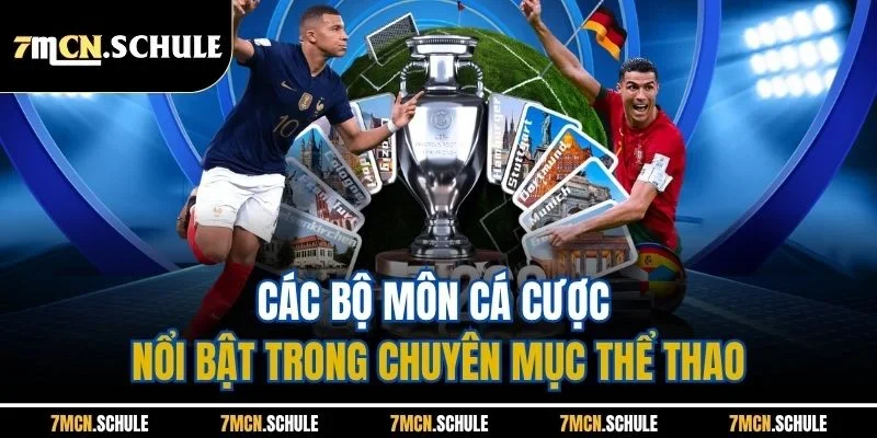 Thể Thao 7M - Cập Nhật Tin Tức Nhanh, Bắt Kèo Chuẩn Xác 37 Các bộ môn cá cược nổi bật trong chuyên mục thể thao