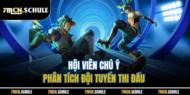 Mẹo Chơi ESports 7M - Ngọn Gió Giải Trí Mới Mẻ 2025 3 Hội viên chú ý phân tích đội tuyển thi đấu