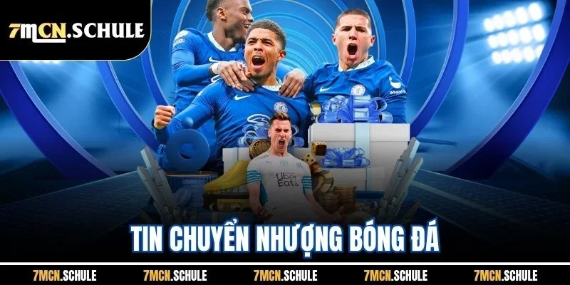 Tin Chuyển Nhượng Bóng Đá| Các Thương Vụ Hot Tại Mùa Hè Này