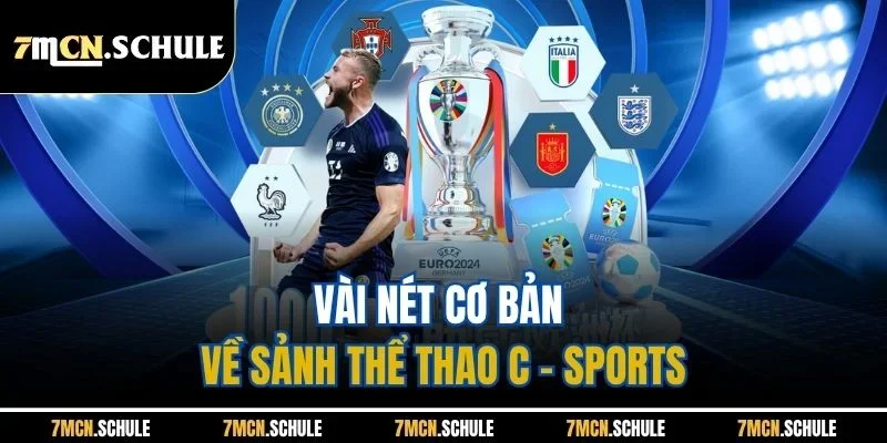 C - Sports 7M | Sân Chơi Thể Thao Sôi Động Cho Người Đam Mê 1 Vài nét cơ bản về sảnh thể thao C - Sports