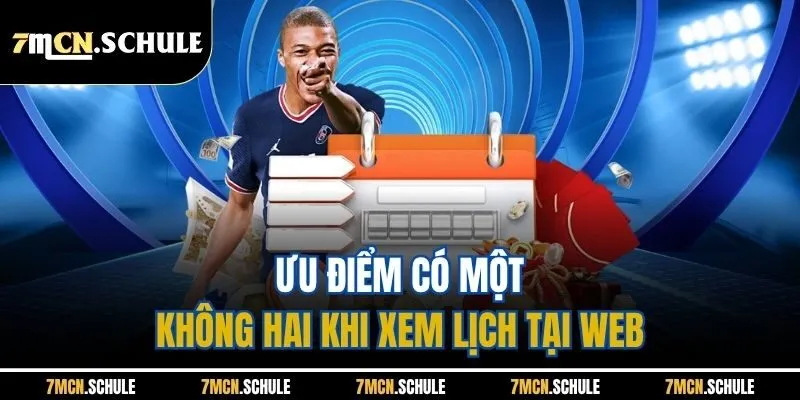 Lịch Thi Đấu 3 Ưu điểm có một không hai khi xem lịch tại web